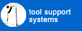 Tool Support Systems